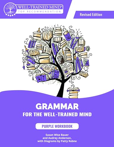 Grammar for the Well-Trained Mind Purple Workbook, Revised Editio...