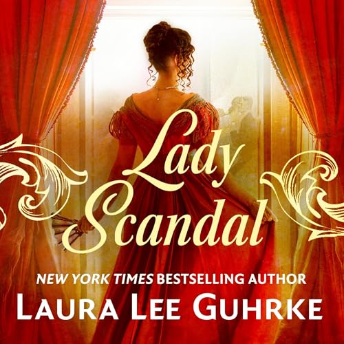 Listen to Lady Scandal by Laura Lee Guhrke episode artwork