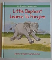 Little Elephant Learns To Forgive (Little Animal Adventures) B003J9DBL4 Book Cover