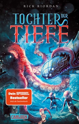 Tochter der Tiefe: Fantasy meets Science Fiction - Tiefsee-Abenteuer ab 12 Jahren ueber die letzte Erbin von Kapitaen Nemo