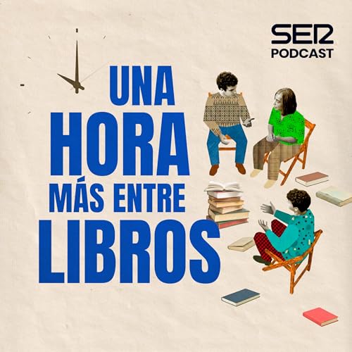Una hora m&aacute;s entre libros | Cinco mujeres muertas por ser libres | Episodio 1