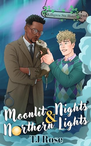 Moonlit Nights & Northern Lights: An MM Enemies-to-Lovers Paranormal Romance (The Killigrew Street Case Files Book 2)