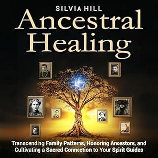 Ancestral Healing Audiolibro Por Silvia Hill arte de portada