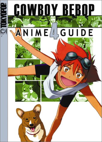 Cowboy Bebop: Anime Guide: 4