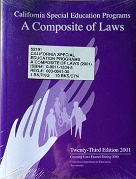 California Special Education Programs: A Composite of Laws-