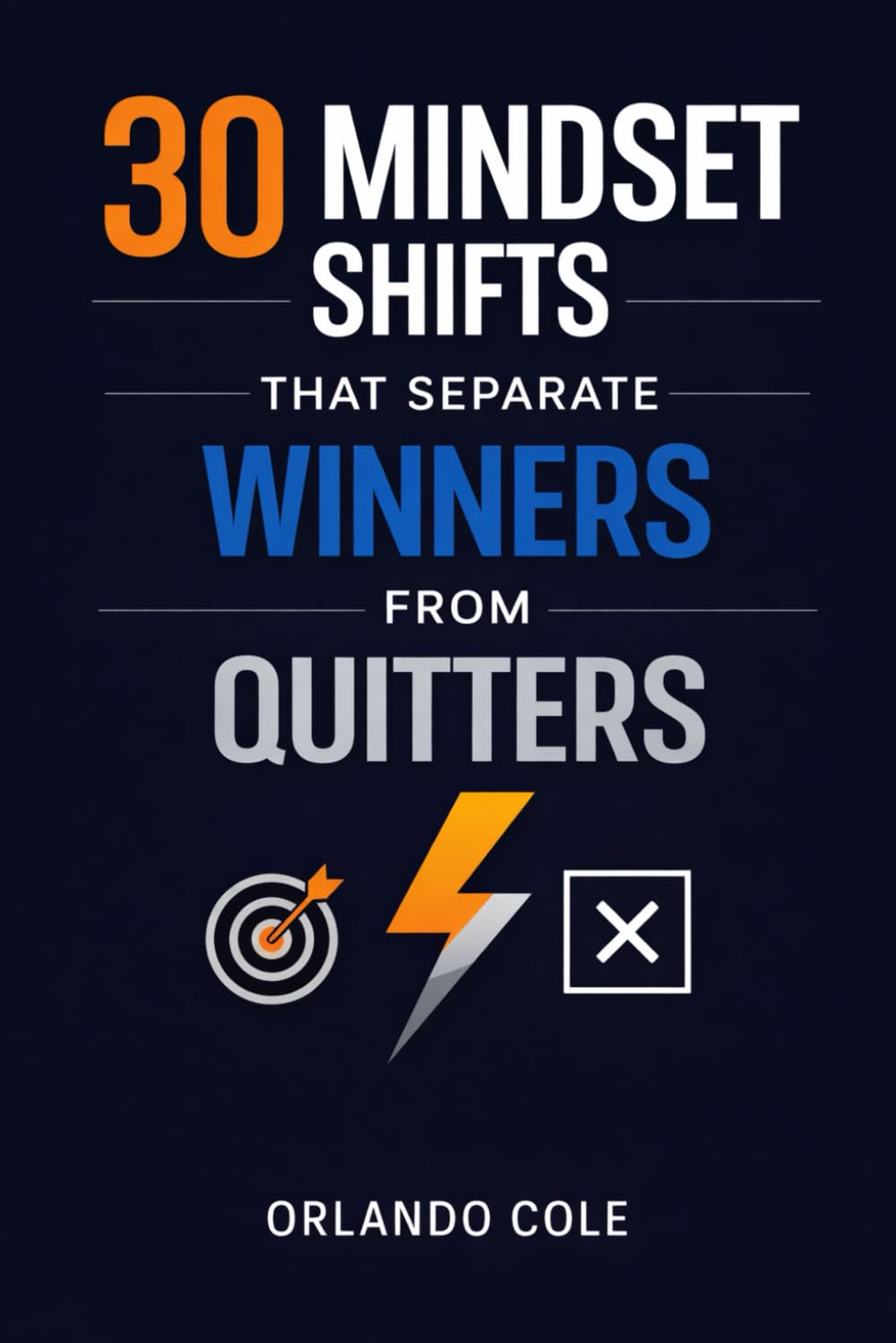 30 Mindset Shifts That Separate Winners From Quitters