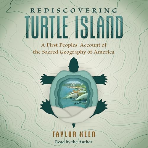 Rediscovering Turtle Island by Taylor Keen episode artwork