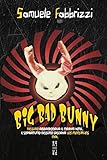 BIG BAD BUNNY (Italian Edition)