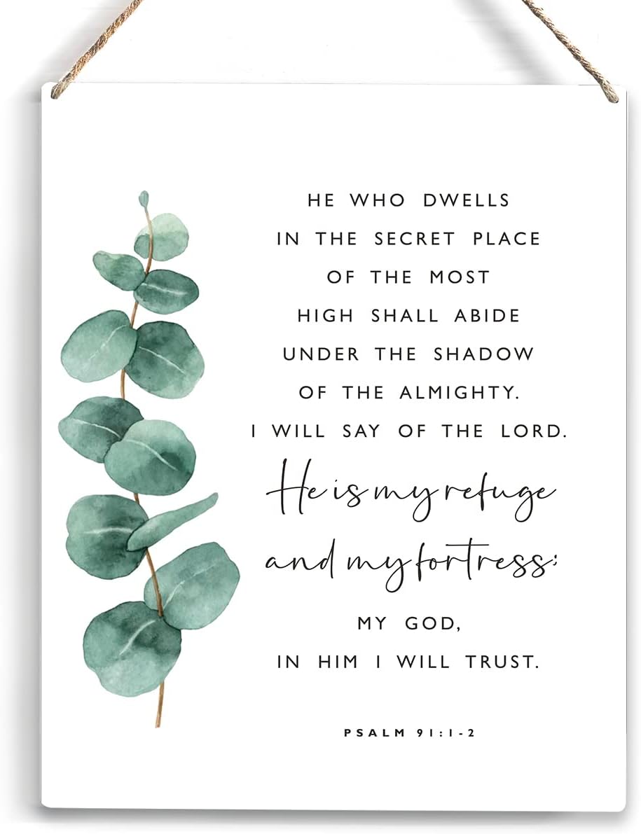 He Who Dwells in the Secret Place Bible Verse Wood Sign Rustic Psalm 91:1-2 Christian Wooden Hanging Plaque for Home Nursery Wall Art Decoration 8 x 10 Inches Present