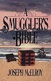 The Smuggler's Bible