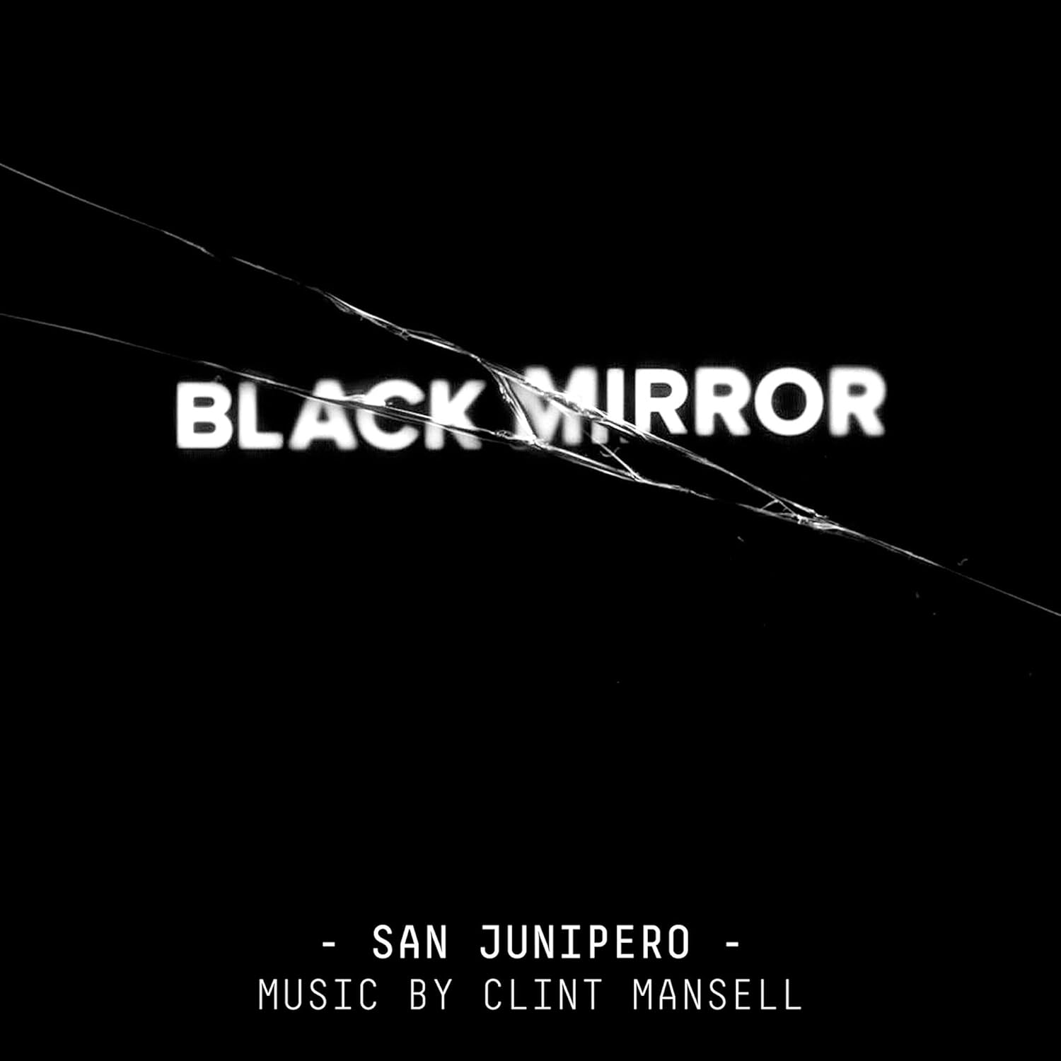 Black Mirror: San Junipero Original Score