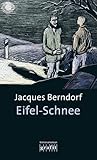 Eifel-Schnee: Der 4. Siggi-Baumeister-Krimi: 4. Band der Eifel-Serie (Eifel-Krimi) - Jacques Berndorf 