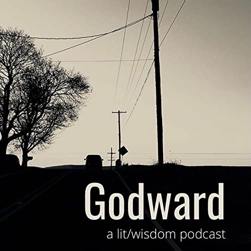 『Godward: A Lit-Wisdom Podcast』のカバーアート