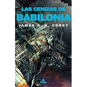 Las cenizas de Babilonia (The Expanse 6)