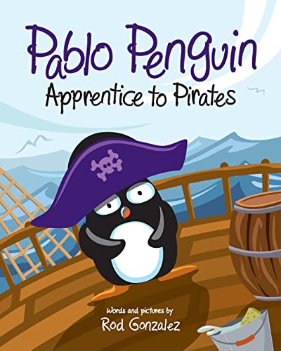 Pablo Penguin, Apprentice to Pirates