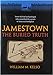 Jamestown, the Buried Truth