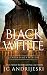 Black In White: A Quentin Black Paranormal Mystery (Quentin Black Mystery Book 1)