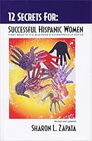 12 Secrets For: Successful Hispanic Women 0974389803 Book Cover
