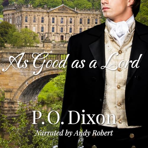 As Good as a Lord by P. O. Dixon episode artwork