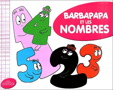 Barbapapa et les nombres [French] 2878812387 Book Cover