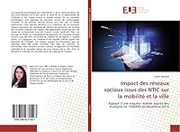 Impact Des Ra(c)Seaux Sociaux Issus Des Ntic Sur La Mobilita(c) Et La Ville 3841671543 Book Cover