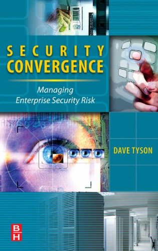 Buy Security Convergence: Managing Enterprise Security Risk — BookShops.in
