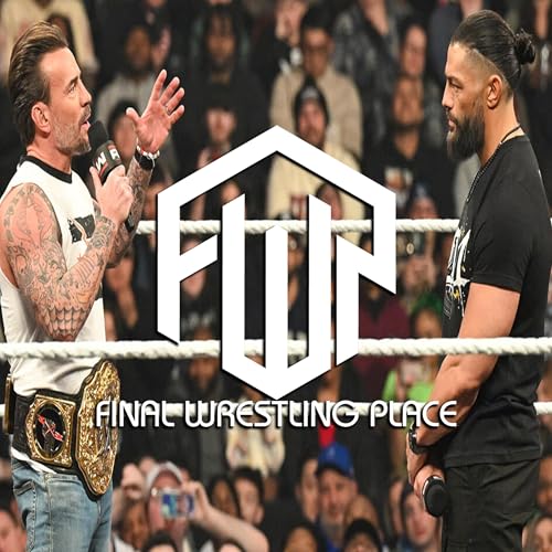 Final Wrestling Place #339 - Here So We Won't Get Fined