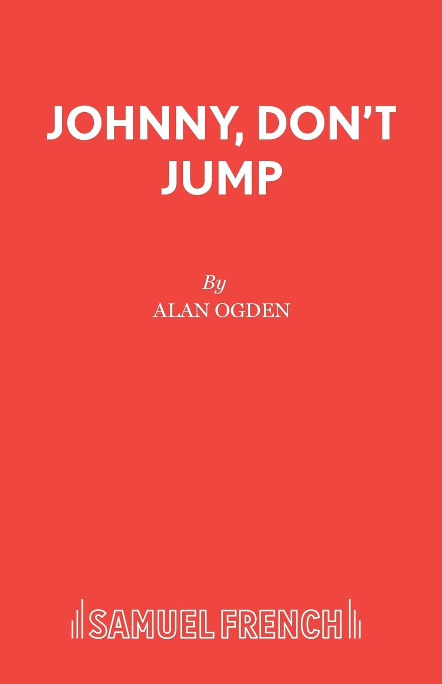Johnny, Don't Jump (Acting Edition)