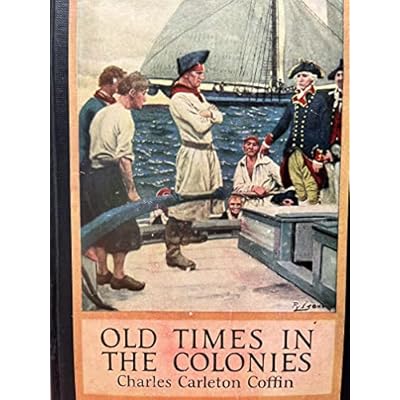 Old times in the colonies