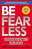 Be Fearless: Change Your Life in 28 Days