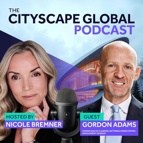 『Cityscape Global Podcast | Episode 1 - Gordon Adams』のカバーアート