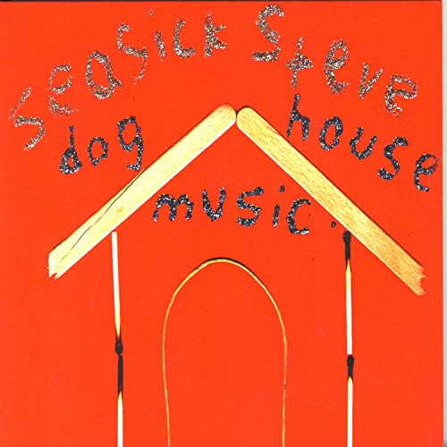 Dog House Music Seasick Steve Digital Music