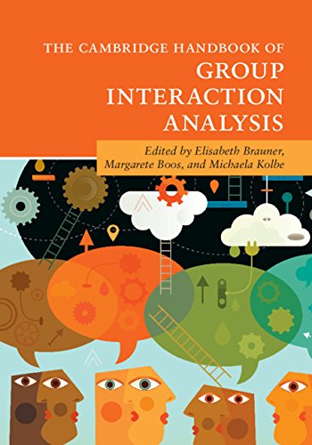 The Cambridge Handbook of Group Interaction Analysis (Cambridge Handbooks in Psychology)