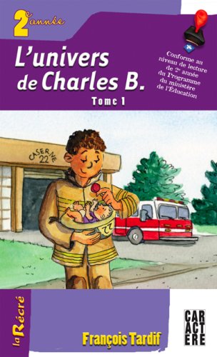 Univers de Charles B. L' 2e ann 1 [Paperback] Tardif, François