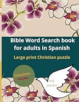 Bible Word Search Book for Adults in Spanish: Large print Christian puzzle (Spanish Edition) B0CPSK67KY Book Cover
