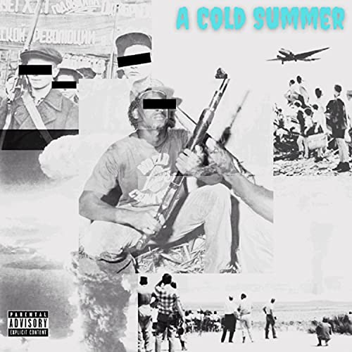  A COLD SUMMER [Explicit]
