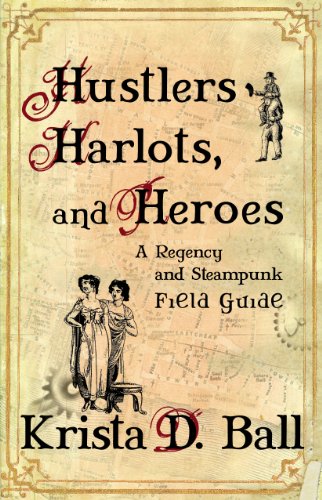 Hustlers, Harlots, and Heroes: a Regency and