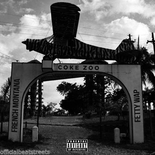 Fetty Wap, French Montana - Fetty Wap French Montana CokeZoo Official