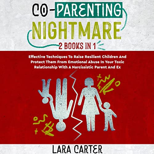 Co-parenting Nightmare - 2 Books in 1 Audiobook By Lara Carter cover art