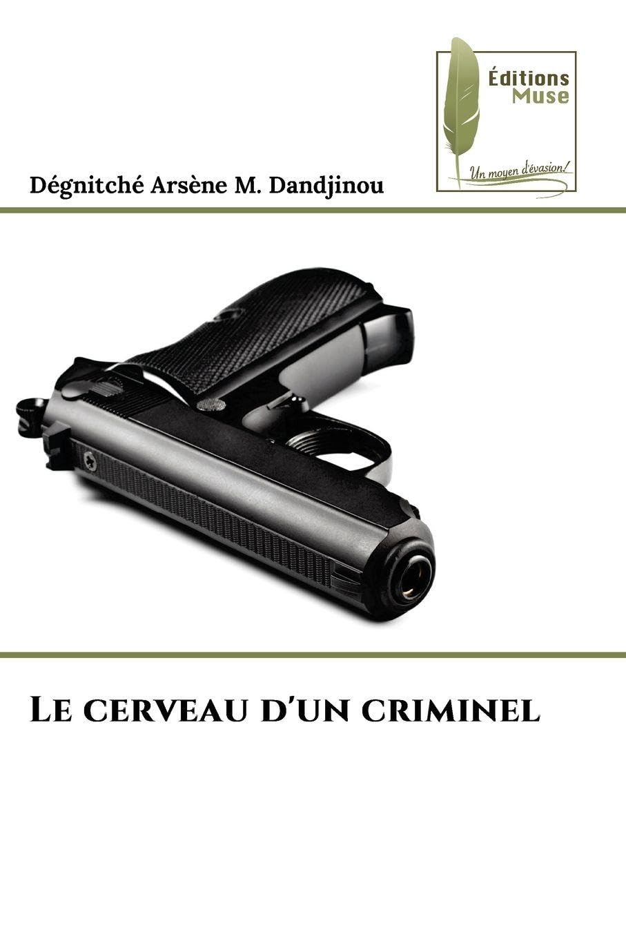 Le cerveau d'un criminel