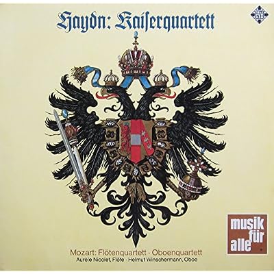 Haydn: Kaiserquartett / Mozart: Fl&ouml;ten- & Oboenquartett [Vinyl LP] [Schallplatte] [Vinyl] Endres-Quartett; Kehr-Trio; Aurele Nicolet; Helmut Winschermann; Joseph Haydn (Komponist) and Wolfgang Amadeus Mozart