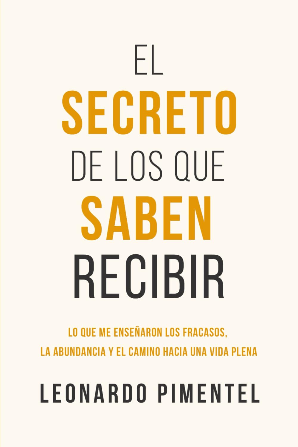 El Secreto De Los Que Saben Recibir