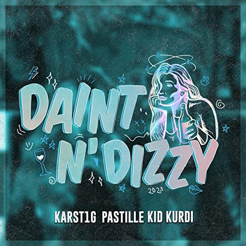  Daint N\'Dizzy 2023 [Explicit]