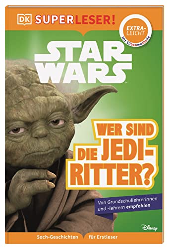SUPERLESER! Star Wars™ Wer sind die Jedi-Ritter?: Lesestufe extraleicht,...