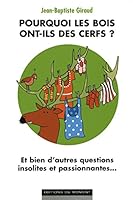 Pourquoi les bois ont-ils des cerfs ? (French Edition) 2354170416 Book Cover