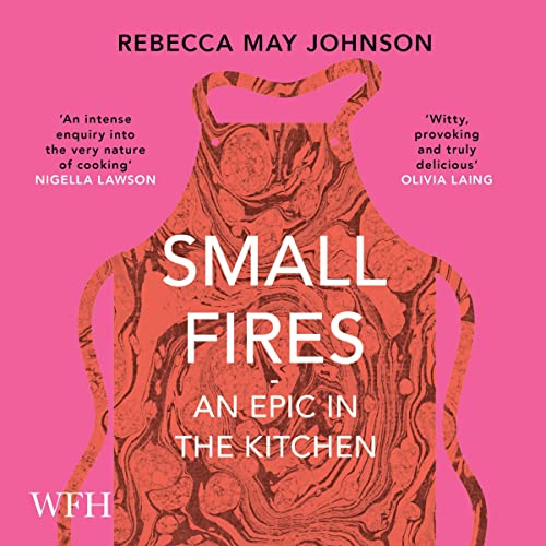 Small Fires by Rebecca May Johnson episode artwork