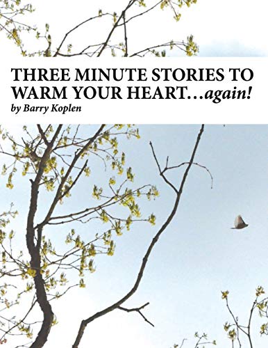 THREE MINUTE STORIES TO WARM YOUR HEART…again!: Volume 2