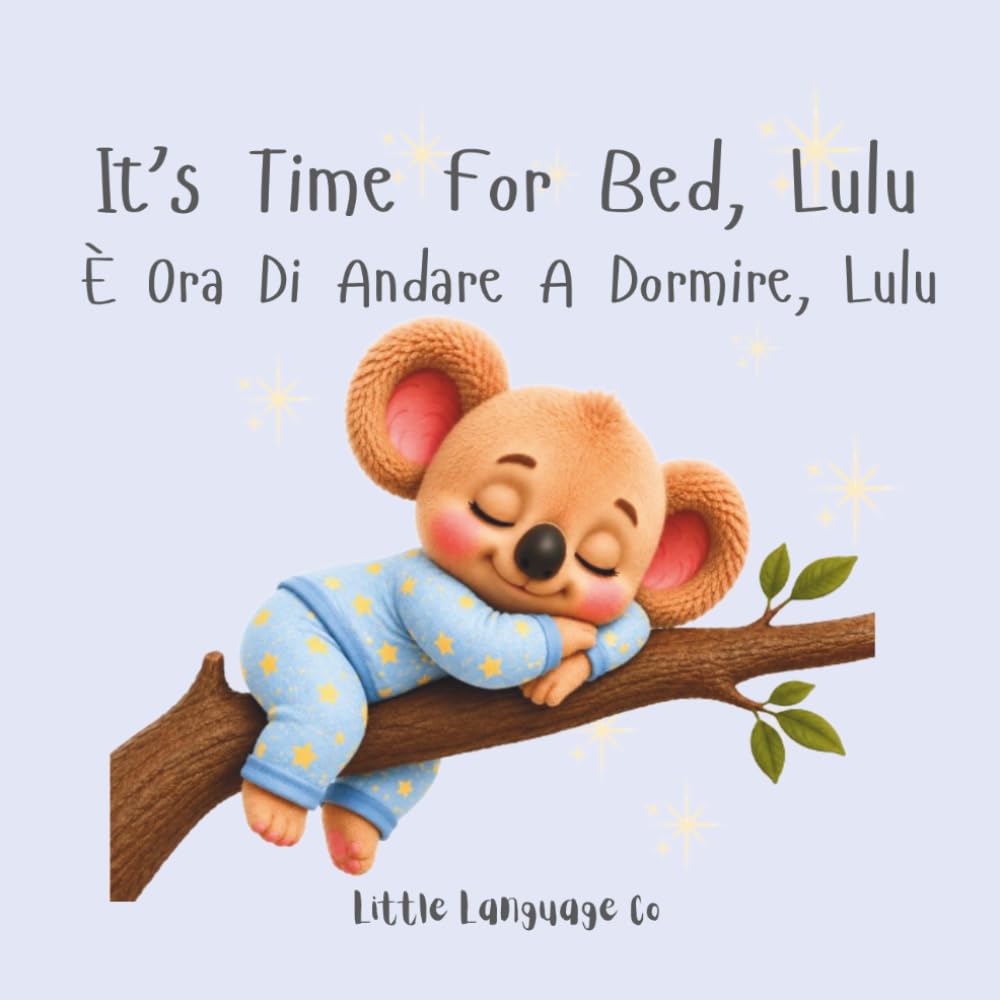 Its Time For Bed, Lulu: A Sweet Bedtime Toddler Routine (Routines With Lulu | Italian)