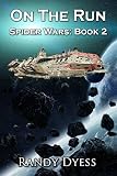  On The Run: Spider Wars: Book 2