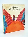 Casa del arco iris, la